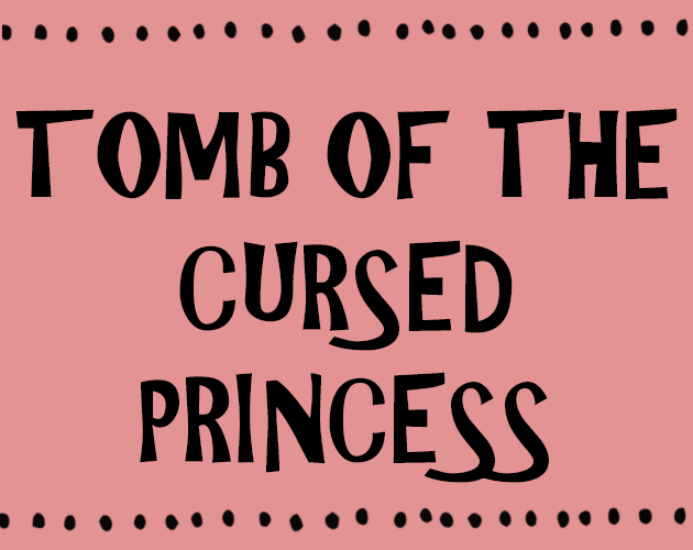 Games like Tomb of the Cursed Princess