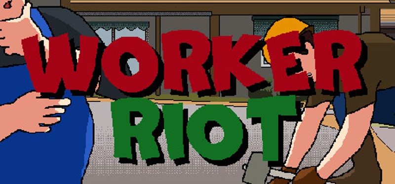 Worker Riot Image