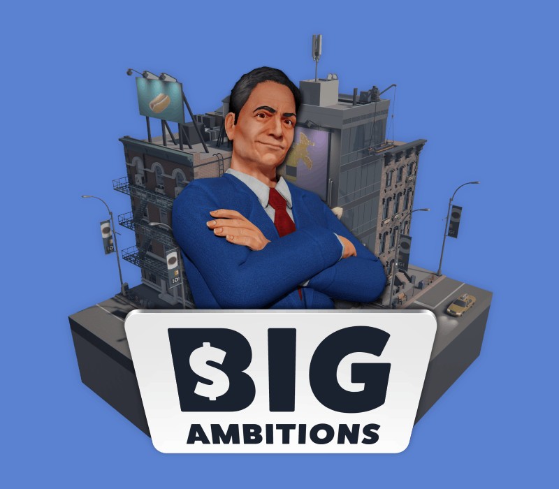 Games like Big Ambitions