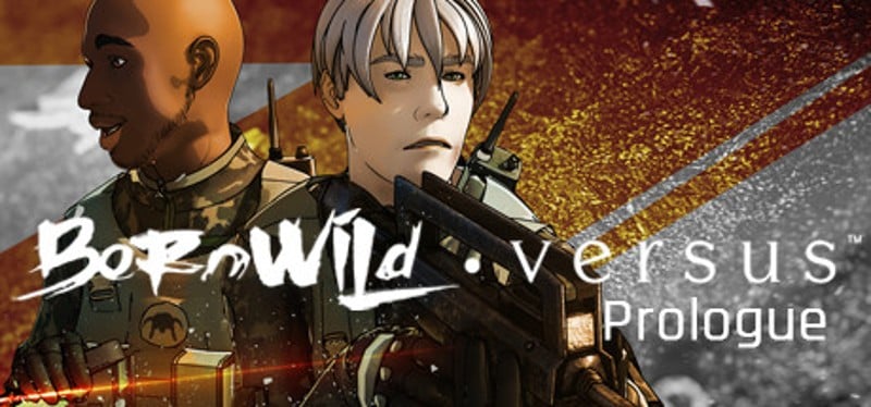 BornWild • Versus S1 - Prologue Game Cover