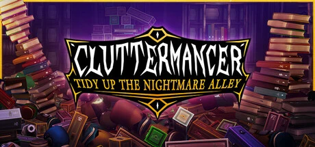 Games like Cluttermancer: Tidy Up the Nightmare Alley