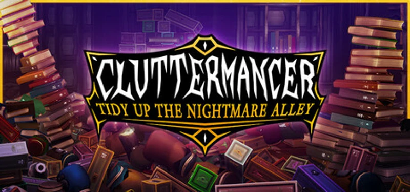 Cluttermancer: Tidy Up the Nightmare Alley Image