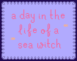 a day in the life of a sea witch Image