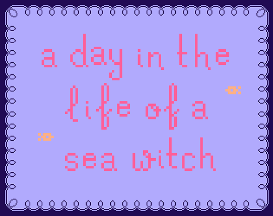 a day in the life of a sea witch Game Cover