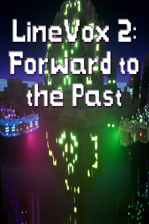 Games like LineVox 2: Forward to the Past