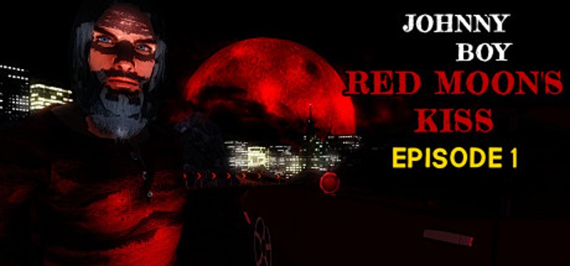 Johnny Boy: Red Moon's Kiss - Episode 1 Image