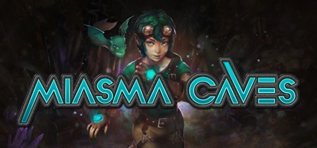 Games like Miasma Caves
