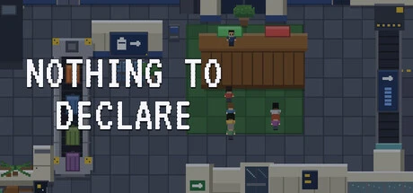 Games like Nothing to Declare