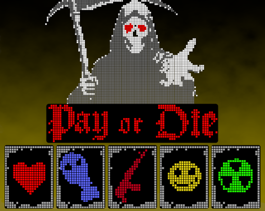 Pay Or Die Image