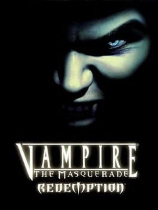 Vampire: The Masquerade - Redemption Game Cover