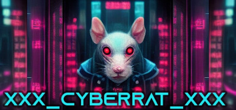 XXX_CYBERRAT_XXX Game Cover