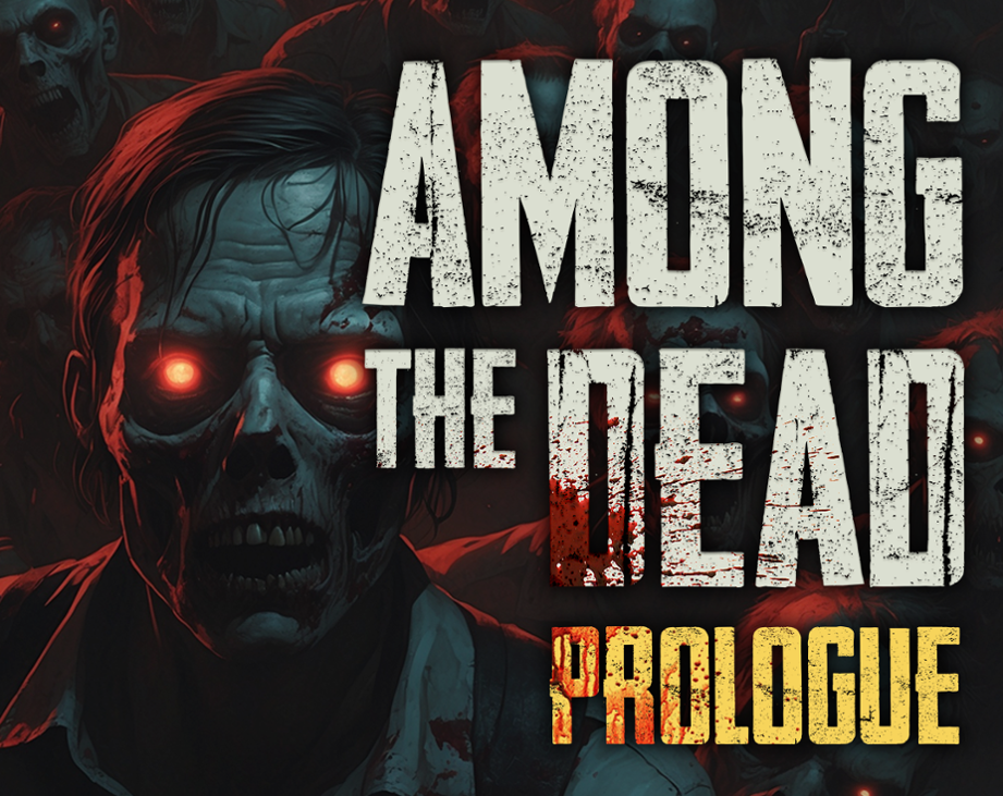 Games like Among the Dead: Prologue