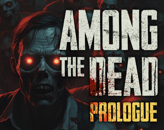 Among the Dead: Prologue Image