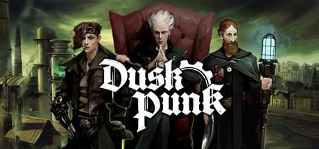 Games like Duskpunk