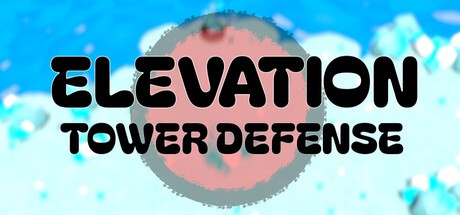 Games like Elevation Tower Defense
