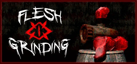 Games like Flesh Grinding