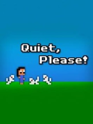 Quiet, Please! Image