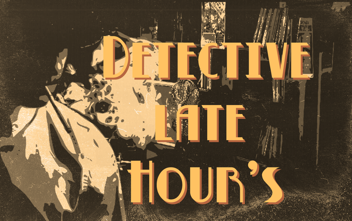 Games like Detective late hour's
