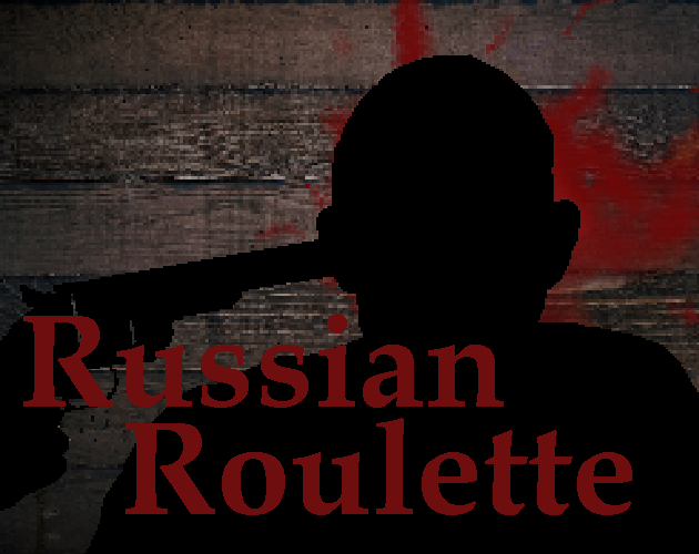Games like Russian Roulette