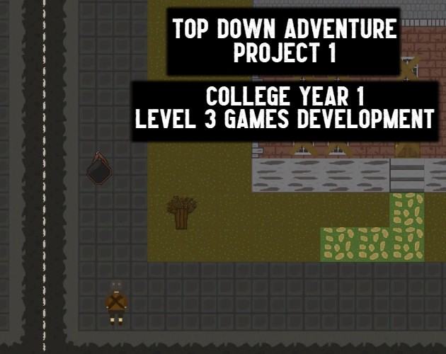 Games like Top Down Adventure - Project 1
