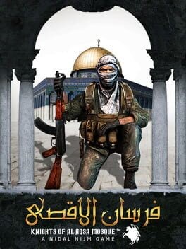 Games like Fursan al-Aqsa: The Knights of the Al-Aqsa Mosque