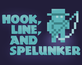 Hook, Line, and Spelunker Image