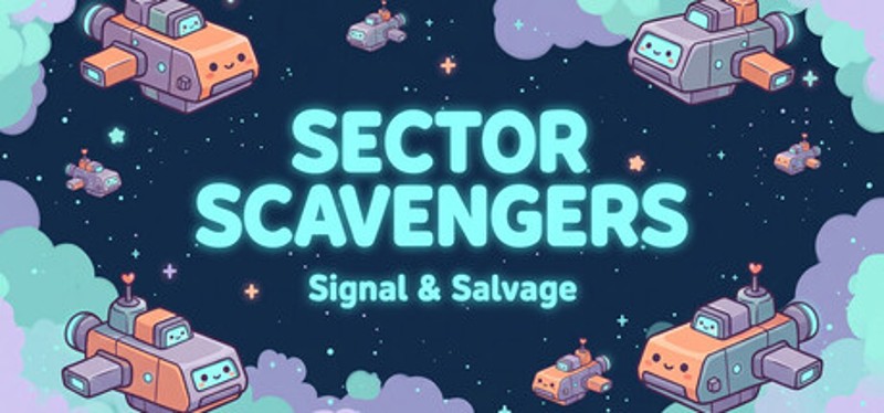 Sector Scavengers: Signal & Salvage Image