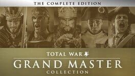 Games like Total War Grand Master Collection