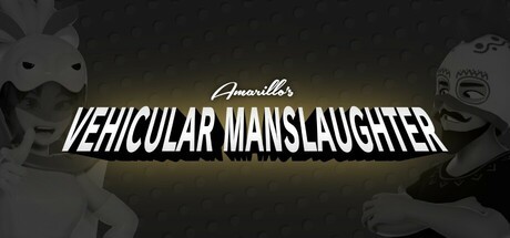 Games like Amarillo's Vehicular Manslaughter