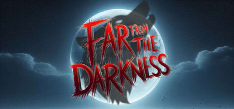Far From The Darkness Image