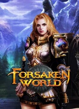 Games like Forsaken World