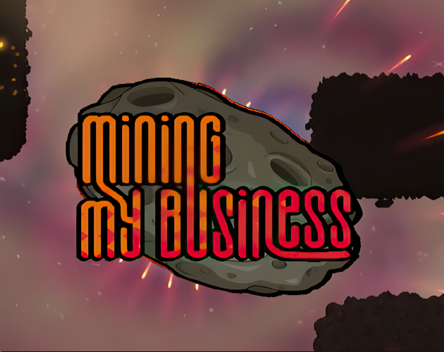 Games like Mining My Business