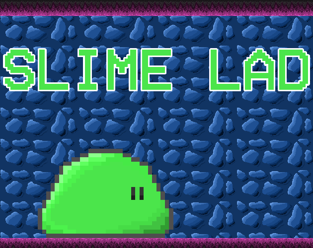 Games like Slime Lad