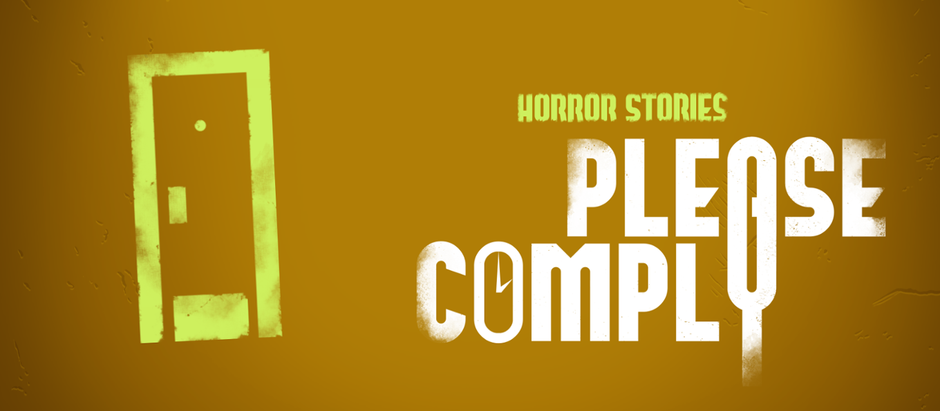 Games like Horror Stories: PLEASE COMPLY