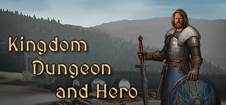 Games like Kingdom, Dungeon, and Hero