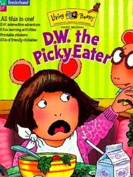 Games like Living Books: D.W. the Picky Eater