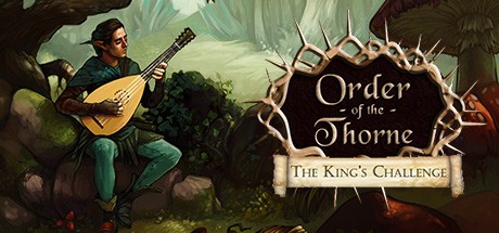 Games like The Order of the Thorne: The King's Challenge