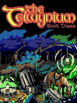 Games like The Telwynium: Book Three - The Shadow of Spring