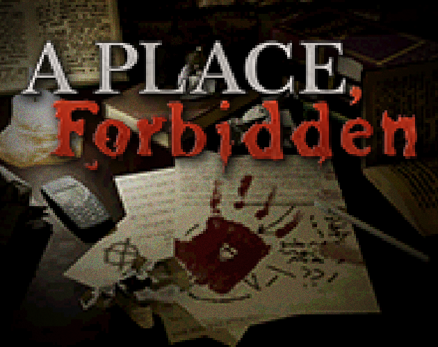 Games like A Place, Forbidden
