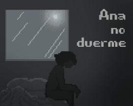 Ana no duerme Image