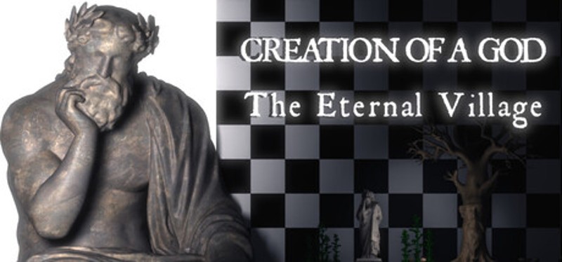 Creation of a god: The Eternal Village Image