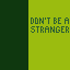 Games like Don't Be A Stranger