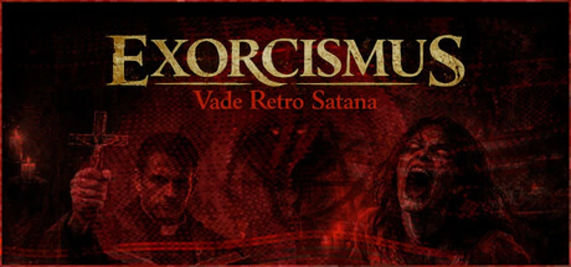 EXORCISMUS: Vade Retro Satana Image