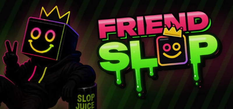 Friend Slop Image
