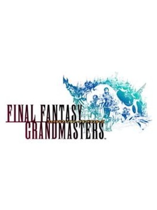 Final Fantasy Grandmasters Image