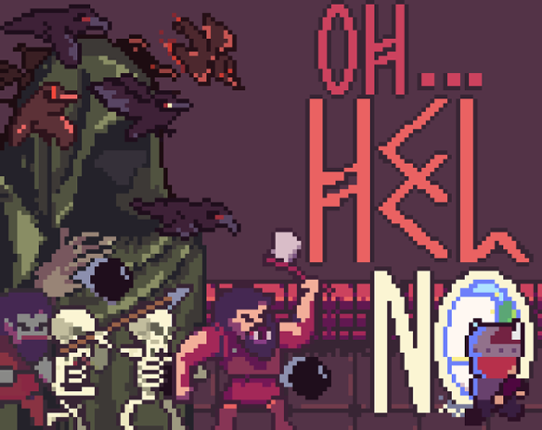 Oh... Hel No! Image
