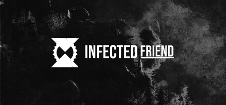 Games like Infected Friend