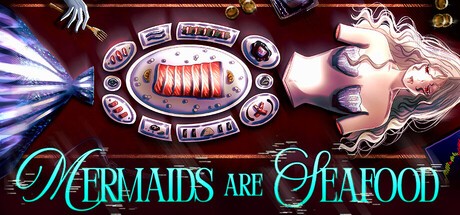 Games like Mermaids are Seafood