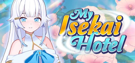 Games like My Isekai Hotel