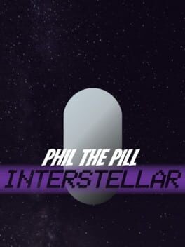 Games like Phil the Pill: Interstellar